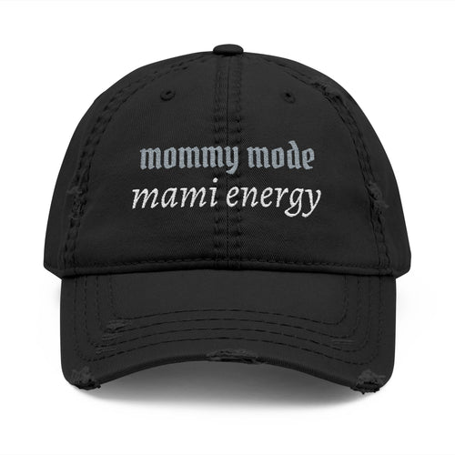 "Mommy Mode, Mami Energy" Distressed Dad Hat | Bilingual Mom Cap